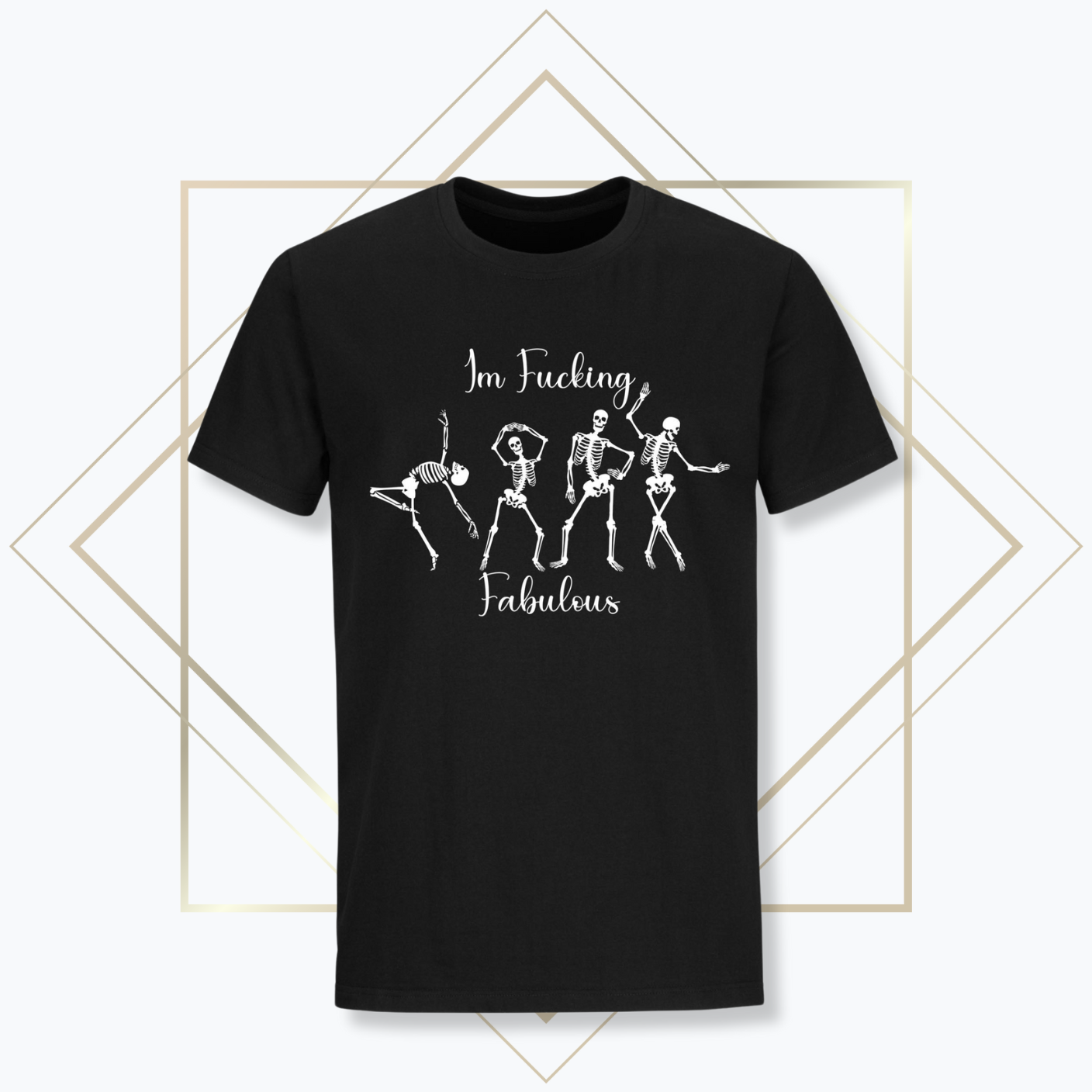 Fkin Fabulous Skeleton Tee