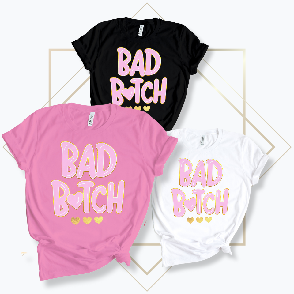 Bad Bitch Tshirt - Preorder.